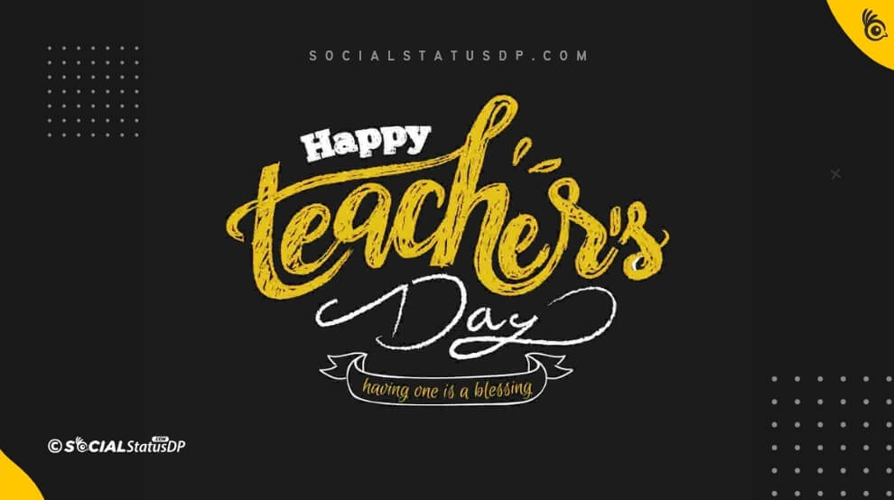 55+ Happy Teachers Day 2024 Quotes with Images