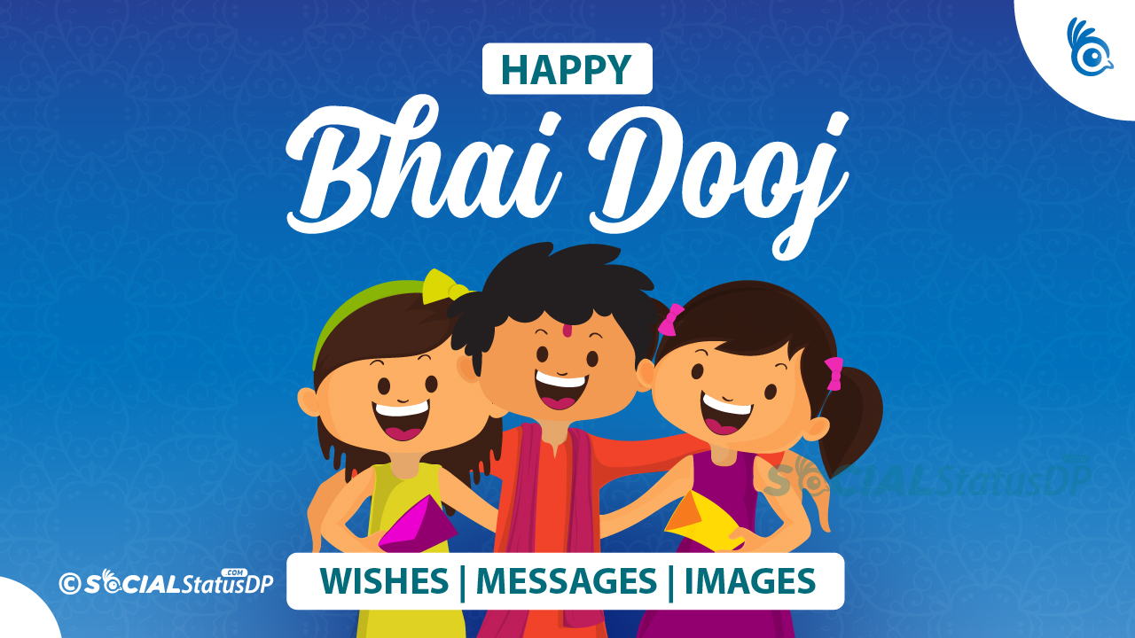 Top 50 Happy Bhai Dooj 2024 Wishes With Images