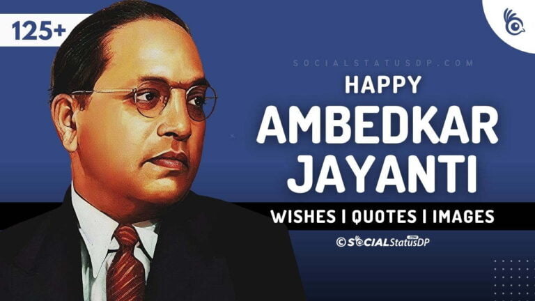 [175+] Babasaheb Ambedkar Jayanti 2024 Wishes Quotes Images ...