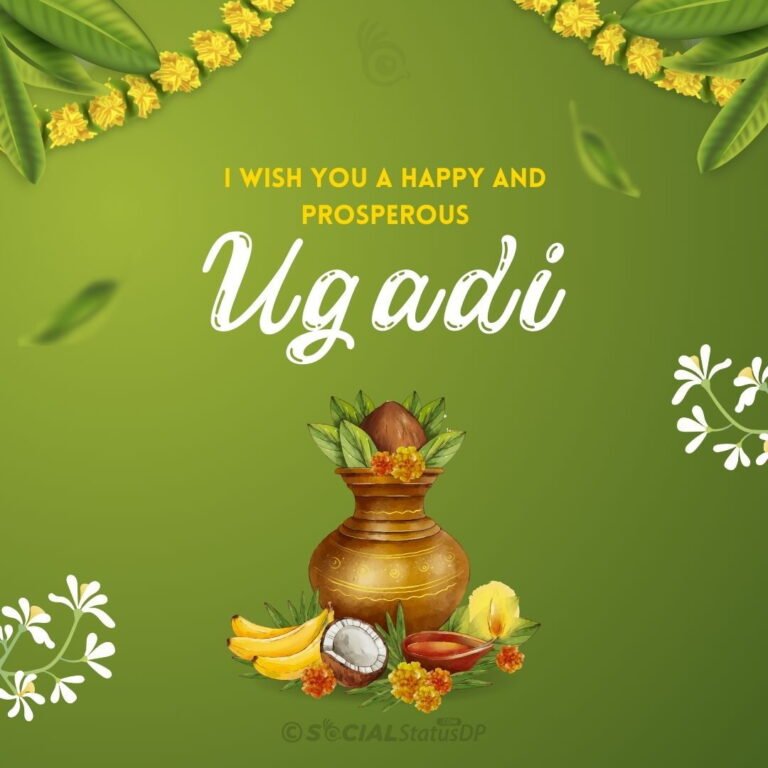 Best 175+ Happy Ugadi Wishes 2024 & Ugadi Images | SocialStatusDP.com